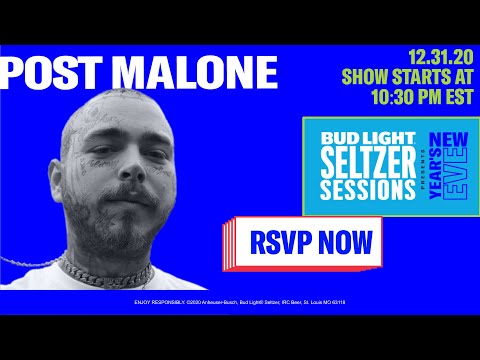 Bud Light Seltzer Sessions New Year&#039;s Eve 2021: Post Malone