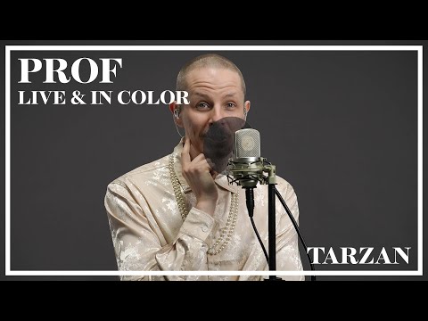 PROF - Tarzan (Live &amp; In Color)